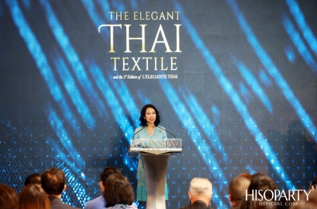 THE ELEGANT THAI TEXTILE  ‘ตระการตาผ้าไทย’