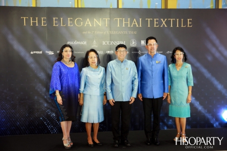 THE ELEGANT THAI TEXTILE  ‘ตระการตาผ้าไทย’