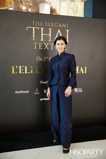 THE ELEGANT THAI TEXTILE  ‘ตระการตาผ้าไทย’