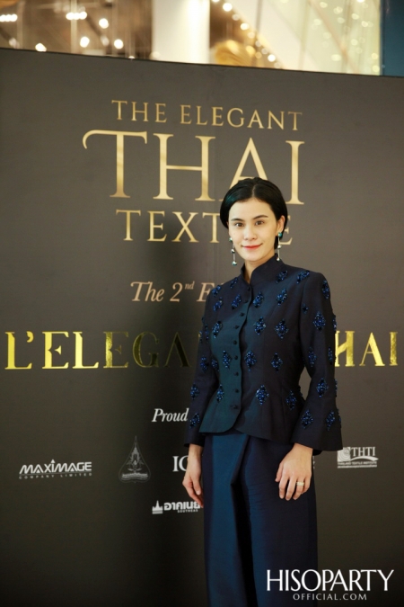 THE ELEGANT THAI TEXTILE  ‘ตระการตาผ้าไทย’