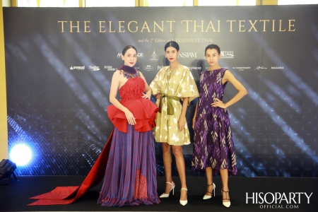 THE ELEGANT THAI TEXTILE  ‘ตระการตาผ้าไทย’