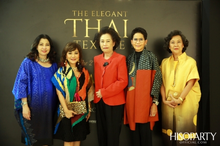 THE ELEGANT THAI TEXTILE  ‘ตระการตาผ้าไทย’