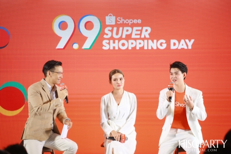 งานแถลงข่าว ‘Shopee 9.9 Super Shopping Day’ 