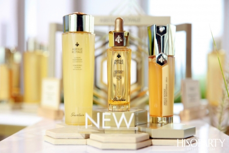 GUERLAIN จัดงานเปิดตัวผลิตภัณฑ์ตัวใหม่ในกลุ่ม ‘ABEILLE ROYALE’