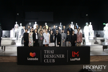 งานเปิดตัว Lazada Thai Designer Club อย่างเป็นทางการ