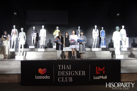 งานเปิดตัว Lazada Thai Designer Club อย่างเป็นทางการ