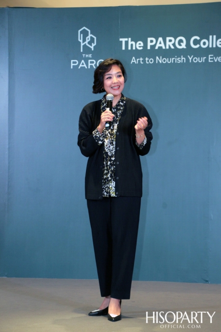 งานแถลงข่าวเปิดตัว ‘THE PARQ Collection’ งานศิลปะร่วมสมัยของโครงการ The PARQ