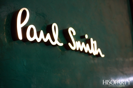 HISOPARTY X Paul Smith เชิญแขกคนพิเศษสัมผัสประสบการณ์เครื่องแต่งกายจาก ‘แคปซูลคอลเลกชั่น’ ฉลองครบรอบ 50 ปี Paul Smith (พอล สมิธ)