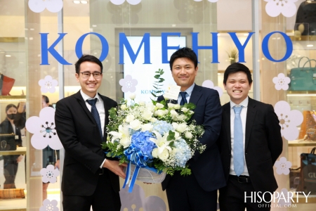 งานเปิดแฟลกชิพสโตร์ KOMEHYO สาขา 2 ในประเทศไทย