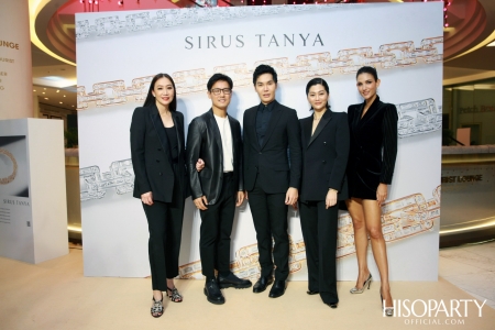 งานเปิดตัว Sirus Chain Collection จาก Sirus Tanya