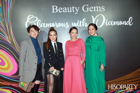 Glamorous with Diamond พลังความงามจาก Beauty Gems และค่ำคืนพิเศษกับการร่วมฉลอง HISOPARTY 17 ปี