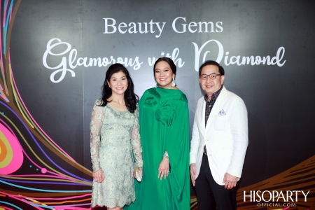 Glamorous with Diamond พลังความงามจาก Beauty Gems และค่ำคืนพิเศษกับการร่วมฉลอง HISOPARTY 17 ปี