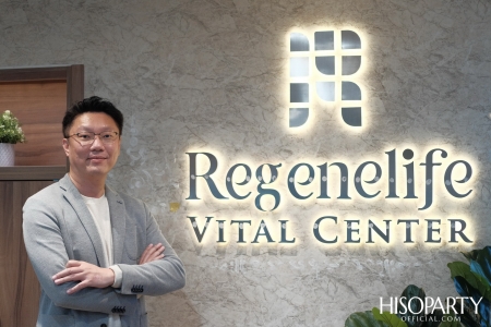 งานเปิด Regenelife Vital Center ศูนย์ส่งเสริมและฟื้นฟูสุขภาพองค์รวม