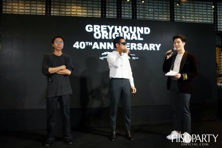 GREYHOUND ORIGINAL 40th ANNIVERSARY #FROMFASHIONTOLIFE