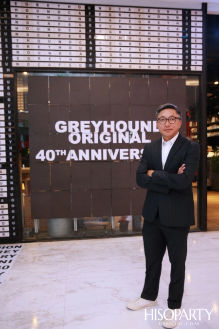 GREYHOUND ORIGINAL 40th ANNIVERSARY #FROMFASHIONTOLIFE