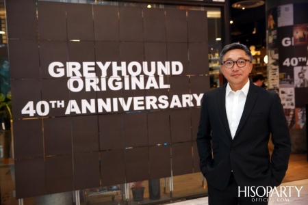 GREYHOUND ORIGINAL 40th ANNIVERSARY #FROMFASHIONTOLIFE