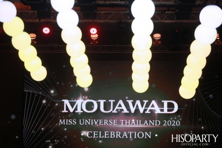 Mouawad เนรมิตกาล่าดินเนอร์สุดหรู ฉลองร่วมกับ Miss Universe Thailand 2020