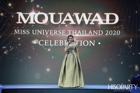 Mouawad เนรมิตกาล่าดินเนอร์สุดหรู ฉลองร่วมกับ Miss Universe Thailand 2020