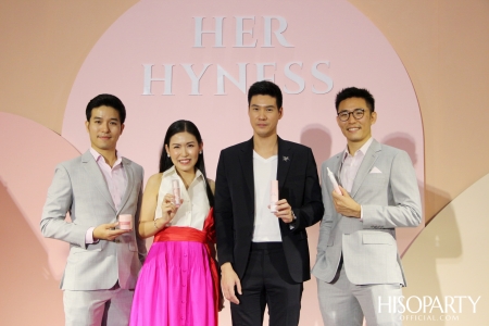 งานเปิดตัว HER HYNESS ผลิตภัณฑ์ Clean Beauty อันดับ 1 เพื่อความงามที่ยังยืน