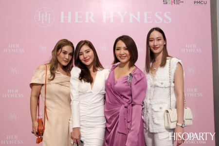 งานเปิดตัว HER HYNESS ผลิตภัณฑ์ Clean Beauty อันดับ 1 เพื่อความงามที่ยังยืน