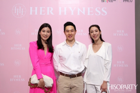 งานเปิดตัว HER HYNESS ผลิตภัณฑ์ Clean Beauty อันดับ 1 เพื่อความงามที่ยังยืน