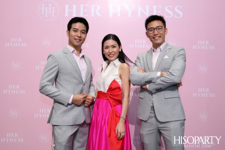 งานเปิดตัว HER HYNESS ผลิตภัณฑ์ Clean Beauty อันดับ 1 เพื่อความงามที่ยังยืน