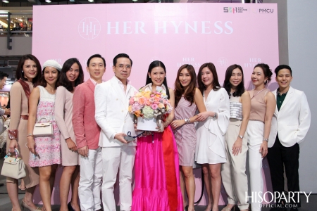 งานเปิดตัว HER HYNESS ผลิตภัณฑ์ Clean Beauty อันดับ 1 เพื่อความงามที่ยังยืน