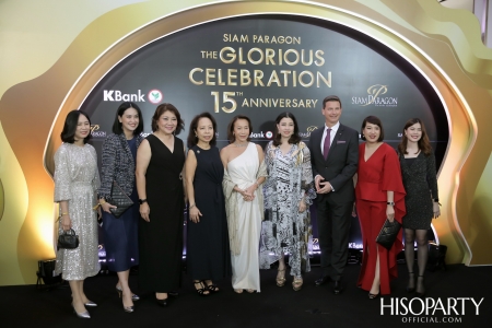 Siam Paragon the Glorious Celebration 15th  Anniversary