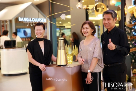 HISOPARTY X BANG & OLUFSEN เฉลิมฉลองครบรอบ 95 ปี แบงก์ แอนด์ โอลาฟเซ่น มอบความสุนทรีย์ทรงคุณค่า เผยโฉมคอลเลกชั่นล่าสุด Gold Collection