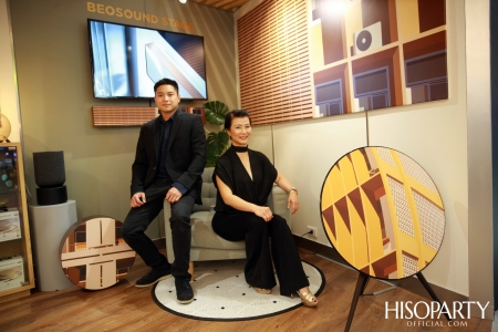 HISOPARTY X BANG & OLUFSEN เฉลิมฉลองครบรอบ 95 ปี แบงก์ แอนด์ โอลาฟเซ่น มอบความสุนทรีย์ทรงคุณค่า เผยโฉมคอลเลกชั่นล่าสุด Gold Collection