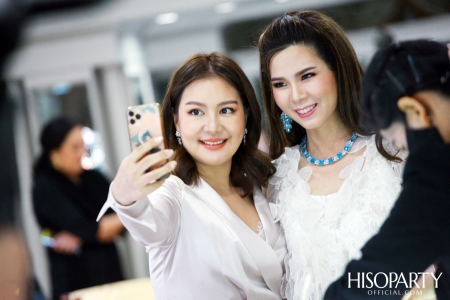 HISOPARTY X BEAUTY GEMS เชิญแขกคนพิเศษสัมผัสประสบการณ์อัญมณีแบบเอ็กซ์คลูซีฟ