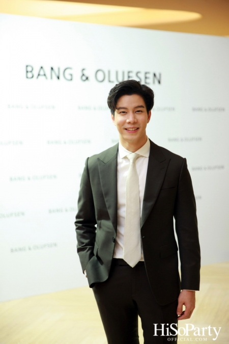 งานเปิดตัวสโตร์แห่งใหม่ล่าสุด ของ Bang & Olufsen  ณ เซ็นทรัลเอ็มบาสซี่