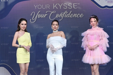 ‘YOUR KYSSE YOUR CONFIDENCE’ งานเปิดตัวผลิตภัณฑ์ความงามบนเรียวปากระดับพรีเมียม