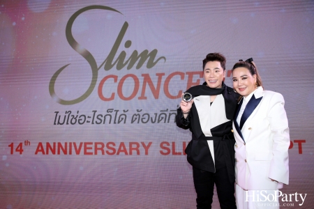 Slim Concept ฉลองครบรอบ 14 ปี พร้อมเปิดตัวพรีเซ็นเตอร์คนล่าสุด