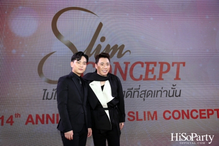 Slim Concept ฉลองครบรอบ 14 ปี พร้อมเปิดตัวพรีเซ็นเตอร์คนล่าสุด