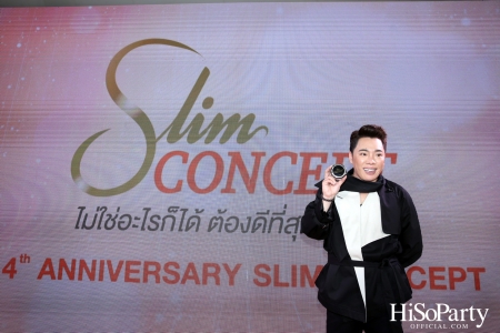 Slim Concept ฉลองครบรอบ 14 ปี พร้อมเปิดตัวพรีเซ็นเตอร์คนล่าสุด