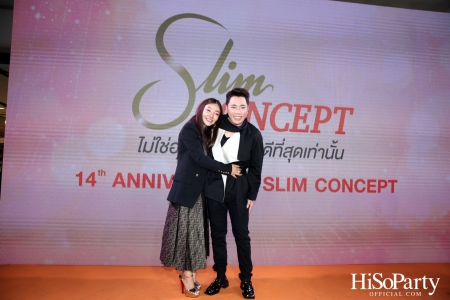 Slim Concept ฉลองครบรอบ 14 ปี พร้อมเปิดตัวพรีเซ็นเตอร์คนล่าสุด