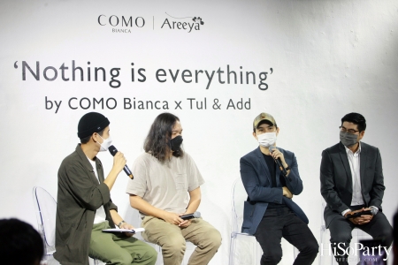 อารียา พรอพเพอร์ตี้ เปิด Exhibition ‘Nothing is everything by COMO Bianca X Tul & Add’