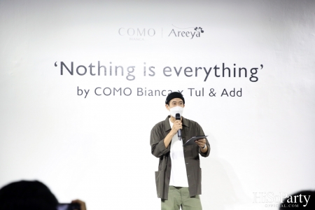 อารียา พรอพเพอร์ตี้ เปิด Exhibition ‘Nothing is everything by COMO Bianca X Tul & Add’