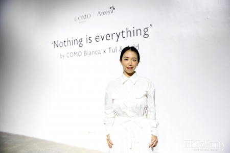 อารียา พรอพเพอร์ตี้ เปิด Exhibition ‘Nothing is everything by COMO Bianca X Tul & Add’