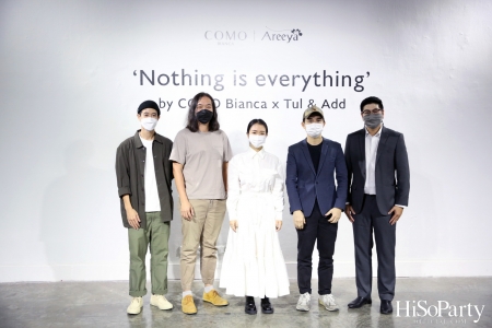 อารียา พรอพเพอร์ตี้ เปิด Exhibition ‘Nothing is everything by COMO Bianca X Tul & Add’