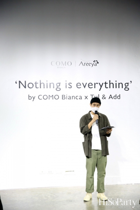 อารียา พรอพเพอร์ตี้ เปิด Exhibition ‘Nothing is everything by COMO Bianca X Tul & Add’