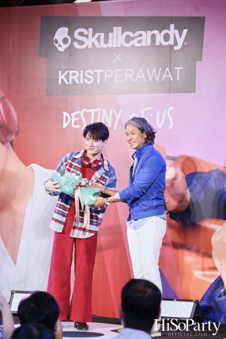 Destiny of Us Skullcandy X Krist Perawat