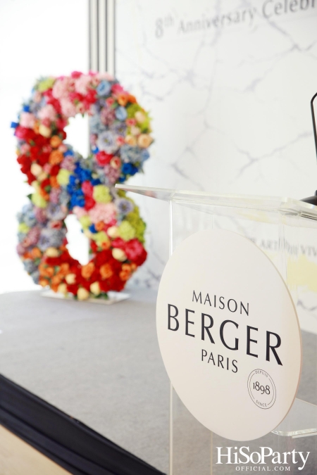 MAISON BERGER PARIS ฉลองครบรอบ 8 ปี ในประเทศไทย