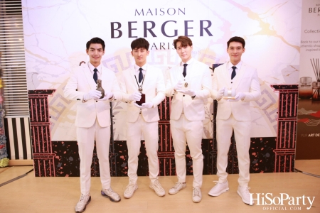 MAISON BERGER PARIS ฉลองครบรอบ 8 ปี ในประเทศไทย