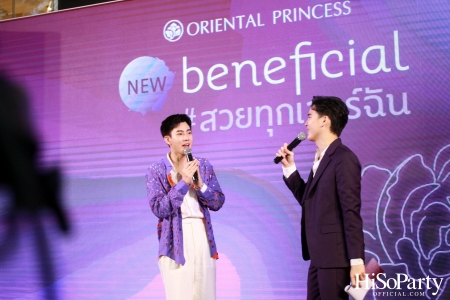 Oriental Princess เปิดตัว ‘New beneficial’