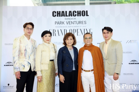 ‘CHALACHOL’ PARK Ventures Grand Opening ที่สุดแห่งมัลติแบรนด์ สวย ครบจบในที่เดียว