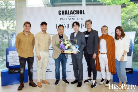 ‘CHALACHOL’ PARK Ventures Grand Opening ที่สุดแห่งมัลติแบรนด์ สวย ครบจบในที่เดียว