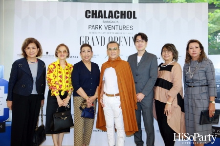 ‘CHALACHOL’ PARK Ventures Grand Opening ที่สุดแห่งมัลติแบรนด์ สวย ครบจบในที่เดียว