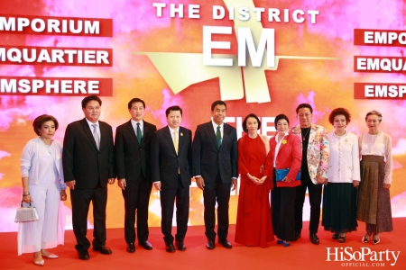 GRAND LAUNCH EVENT OF THE EMDISTRICT ‘THE PULSE OF BANGKOK’